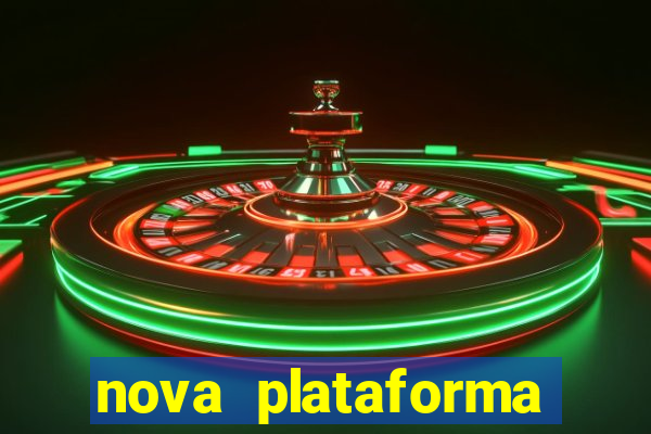 nova plataforma pagando muito